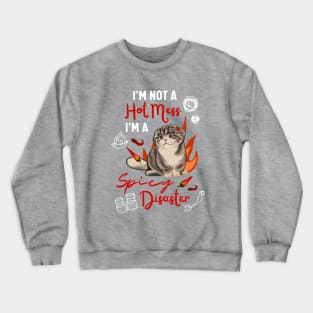 Cute Scottish Fold Cat Mom is A Hot Mess I Am A Spicy Disaster Crewneck Sweatshirt